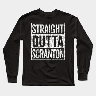 straight outta scranton vintage distressed Long Sleeve T-Shirt